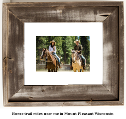 horse trail rides near me in Mount Pleasant, Wisconsin